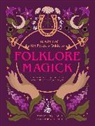 Lindsay Squire - The Witch of the Forest's Guide to Folklore Magick