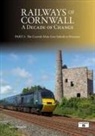 Keith Barrow - Railways of Cornwall: A Decade of Change Part 1