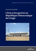 Kamwanya Kishimbe, Franz Ansprenger, Kamwanya Kishimbe, Salua Nour - L'Etat et les guerres en République Démocratique du Congo