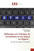Souad Benallal, Fayçal Chettibi, Mohamed Matouk - Réflexions sur l'éthique de l'anesthésie et ses enjeux en Algérie :