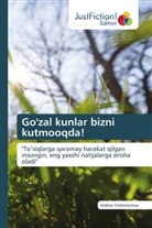 Dildora Toshtemirova - Go'zal kunlar bizni kutmooqda!