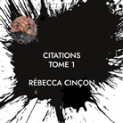 Rébecca Cinçon - Citations