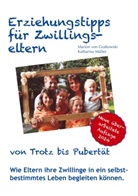 Marion Von Gratkowski, Katharina Müller, Marion von Gratkowski - Erziehungstipps für Zwillingseltern