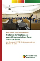 Urânio Stefane Mahanjane, Milton Maleiane - Sistema de Captação e Amplificação do Som Para Salas de Aulas