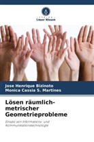 José Henrique Bizinoto, Mônica Cássia S Martines, Mônica Cássia S. Martines - Lösen räumlich-metrischer Geometrieprobleme