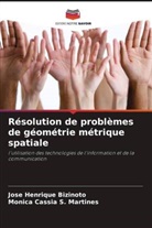 José Henrique Bizinoto, Mônica Cássia S. Martines - Résolution de problèmes de géométrie métrique spatiale