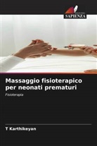 T Karthikeyan, T. Karthikeyan - Massaggio fisioterapico per neonati prematuri
