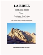 Philippe Lestang - La Bible agréable à lire