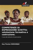 Guy Flavien EWOUNDJO - COMPETENZE DI ESPRESSIONE SCRITTA: valutazione formativa e costruzione.