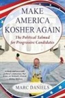 Marc Daniels - Make America Kosher Again