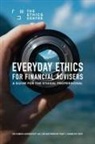 Katherine Hunt, Simon Longstaff, Carolyn Tate - Everyday Ethics for Financial Advisers