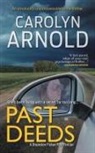 Carolyn Arnold - Past Deeds