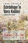 John Gribbin - Schrödingerin Yavru Kedileri