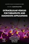 Krishnan Anand, Vadivalagan Chithravel, Prakash Gangadaran, Anand Krishnan, Krishnan Anand, Sathish Muthu... - Extracellular Vesicles for Therapeutic and Diagnostic Applications