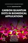 Bishnu Bastakoti, Jayeeta Chattopadhyay, Chattopadhyay Jayeeta, Tara Sankar Pathak, Nimmy Srivastava, Rohit Srivastava... - Carbon Quantum Dots in Biomedical Applications