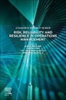 Yigit Kazancoglu, Sachin Mangla, Surya Prakash, Gunjan Soni - Risk, Reliability and Resilience in Operations Management