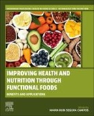 Maira Rubi Segura Campos, Maira Rubi Segura Campos - Improving Health and Nutrition through Functional Foods