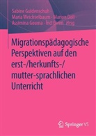 ¿Nci Dirim, Inci Dirim, İnci Dirim, Marion Döll, Marion Döll u a, Assimina Gouma... - Migrationspädagogische Perspektiven auf den erst-/herkunfts-/mutter-sprachlichen Unterricht