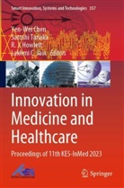 Yen-Wei Chen, R. J. Howlett, R J Howlett et al, Lakhmi C. Jain, Satoshi Tanaka - Innovation in Medicine and Healthcare