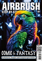 Iran Caro, Franziska Czeicke, Neimar L. Duarte, Danny Ochoa, Katja Hassler, Roger Hassler - Airbrush Step by Step 92