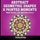 Aventuras De Viaje - Abstract Geometric Shapes & Painted Moments