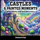 Aventuras De Viaje - Castles & Painted Moments