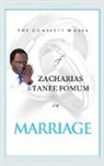 Zacharias Tanee Fomum - The Complete Works of Zacharias Tanee Fomum on Marriage
