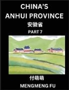 Mengmeng Fu - China's Anhui Province (Part 7)- Learn Chinese Characters, Words, Phrases with Chinese Names, Surnames and Geography
