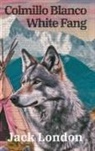 Jack London - Colmillo Blanco - White Fang