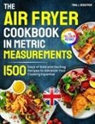 Trina J. Bergstrom - The Air Fryer Cookbook in Metric Measurements