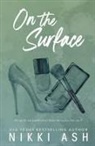 Nikki Ash - On the Surface