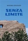 Massimo Spaggiari - Senza Limite