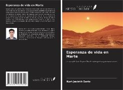 Kurt Jacinth Sario - Esperanza de vida en Marte - La posibilidad de que Marte albergue organismos vivos