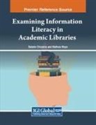 Sabelo Chizwina, Mathew Moyo - Examining Information Literacy in Academic Libraries