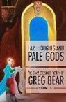 Greg Bear - Far Thoughts and Pale Gods