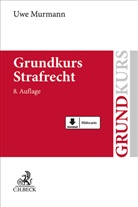 Uwe Murmann - Grundkurs Strafrecht