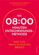 Christian Emrich, Dominik Klein - Die 8-Minuten-Entscheidungsmethode