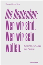 Thomas Mirow - Die Deutschen. Wer wir sind. Wer wir sein wollen.