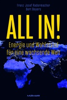 Be, Bert Beyers, Franz Josef Prof. Dr. Dr. Dr. h.c. Radermacher - All in!