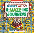 Martin Handford - Where's Waldo? Amazing Journeys: The Ultimate Maze Adventure!