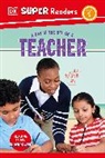 DK - DK Super Readers Level 1 A Day in the Life of a Teacher