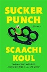 Scaachi Koul - Sucker Punch