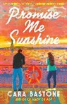 Cara Bastone - Promise Me Sunshine