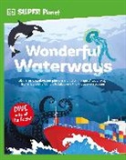 DK - DK Super Planet Wonderful Waterways