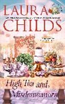 Laura Childs - High Tea and Misdemeanors