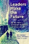 Ga Cervantes, Gabe Cervantes, Bob Johansen, Robert Johansen, Jeremy Kirshbaum - Leaders Make the Future, Third Edition