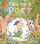 Sean Taylor, Sam Usher - You're a Poet: Ways to Start Writing Poems