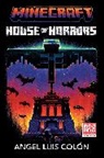Angel Luis Colon, Angel Luis Colón - Minecraft: House of Horrors