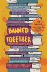 Elana K Arnold, Elana K. Arnold, Debbie Fong, Nikki Grimes, Ellen Hopkins, Kelly Jensen... - Banned Together