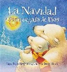 Lisa Tawn Bergren, David Hohn - La Navidad Es Un Regalo de Dios / God Gave Us Christmas